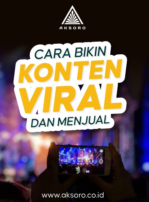 Cara Bikin Konten Viral dan Menjual